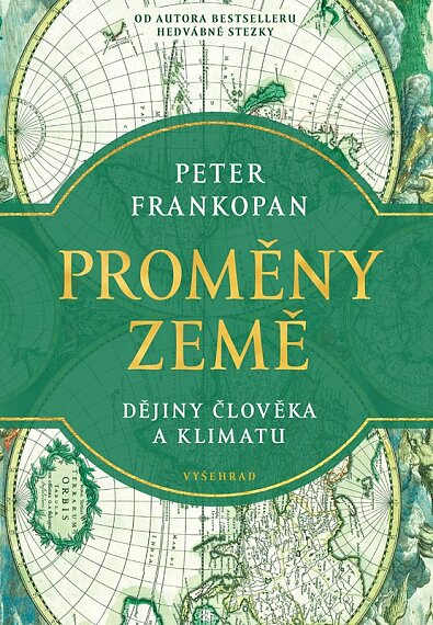 Proměny země Dějiny člověka a klimatu