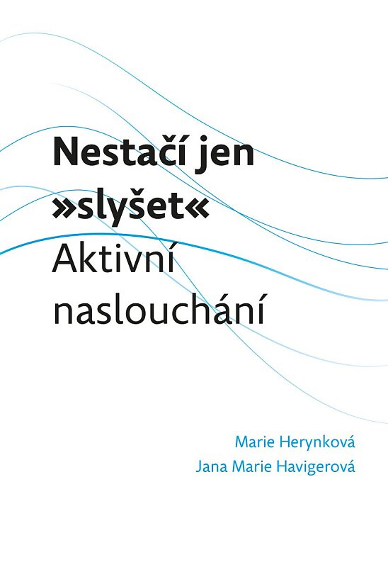Nestačí jen slyšet