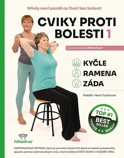 Cviky proti bolesti 1. kyčle, ramena, záda pomocí metody FitPainFree®