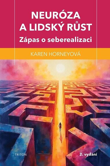 Neuróza a lidský růst (3. vydání)