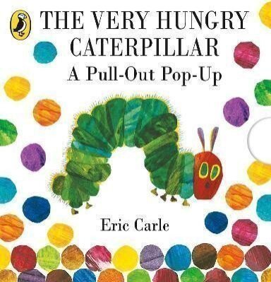The Very Hungry Caterpillar. A Pull-Out Pop-Up