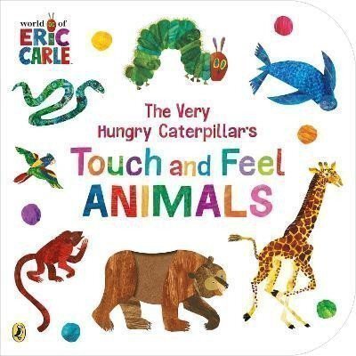 The Very Hungry Caterpillar´s. Touch and Feel Animals