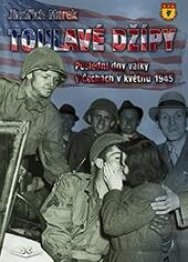 Toulavé džípy - Poslední dny války v Čechach v květnu 1945