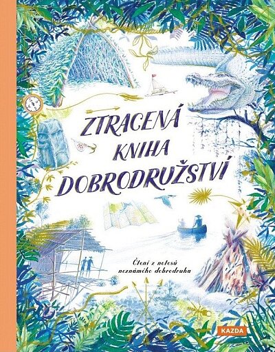 Ztracená kniha dobrodružství Čtení z notesů neznámého dobrodruha