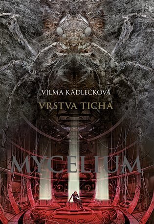 Mycelium VI: Vrstva ticha /2. vydání