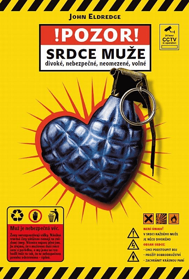 !Pozor! Srdce muže divoké, nebezpečné, neomezené, volné