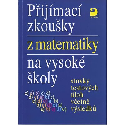 Přijímací zkoušky z matematiky na VŠ