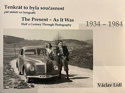 Tenkrát to byla současnost 1934-1984 půl století ve fotografii