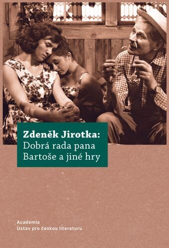 Zdeněk Jirotka: Dobrá rada pana Bartoše a jiné hry
