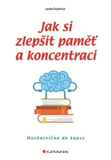 Jak si zlepšit paměť a koncentraci