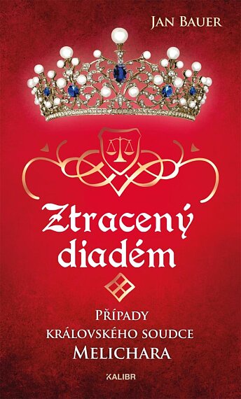 Ztracený diadém (Případy královského soudce Melichara 8)
