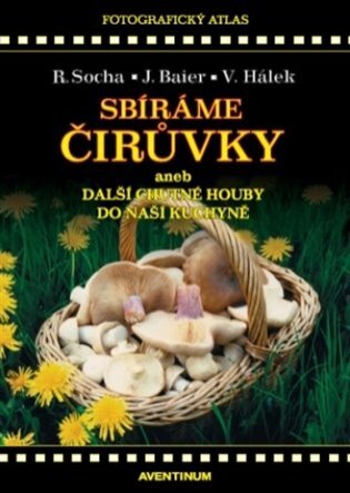 Sbíráme čirůvky edice Fotografický atlas