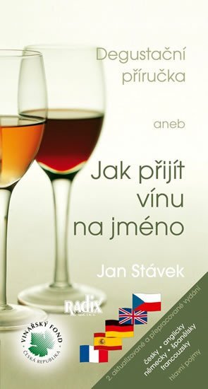 Degustační příručka aneb Jak přijít vínu na jméno