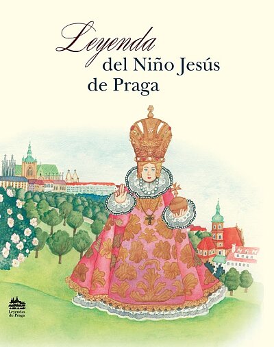 Leyenda del Nino Jesus de Praga