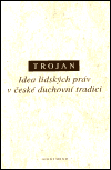 Idea lidských práv v české duchovní tradici