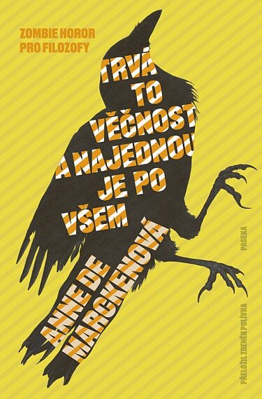 Trvá to věčnost, a najednou je po všem