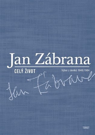 Celý život: Výbor z deníků 1948-1984