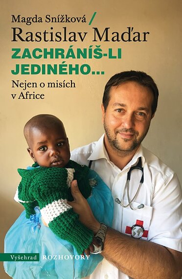 Zachráníš-li jediného... Nejen o misích v Africe