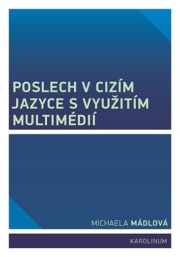 Poslech v cízím jazyce s vyžitím multimédií