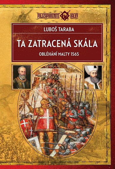 Ta zatracená skála, Obléhání Malty 1565