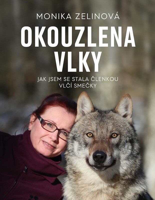 Okouzlena vlky Jak jsem se stala členkou vlčí smečky