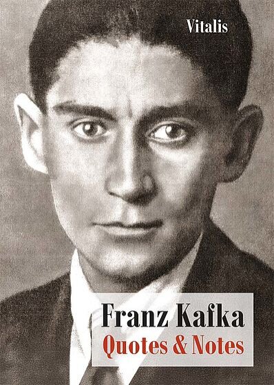 Franz Kafka: Quotes and Notes (zápisník)