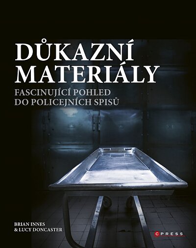 Důkazní materiály Fascinující pohled do policejních spisů