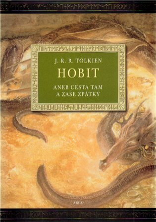 Hobit aneb cesta tam a zase zpátky /ilustrace Alan Lee