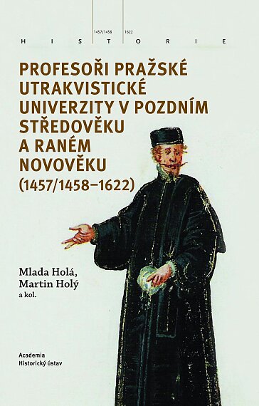 Professors of the Prague Utraquist University in the Late Middle Ages and the Early Modern Period (1