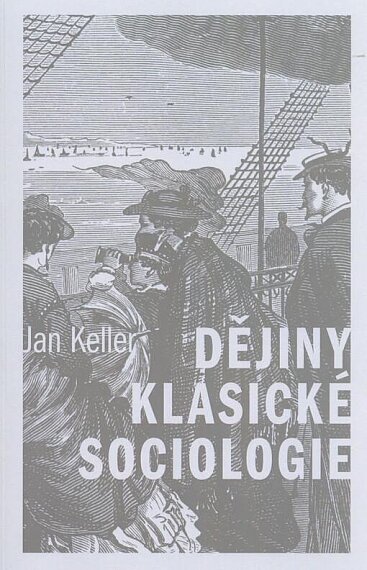 Dějiny klasické sociologie
