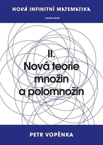 Nová infinitní matematika II.: Nová teorie množin a podmnožin