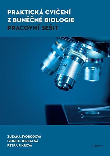 Praktická cvičení z buněčné biologie - pracovní sešit