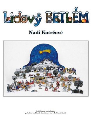 Lidový Betlém Nadi Kotrčové