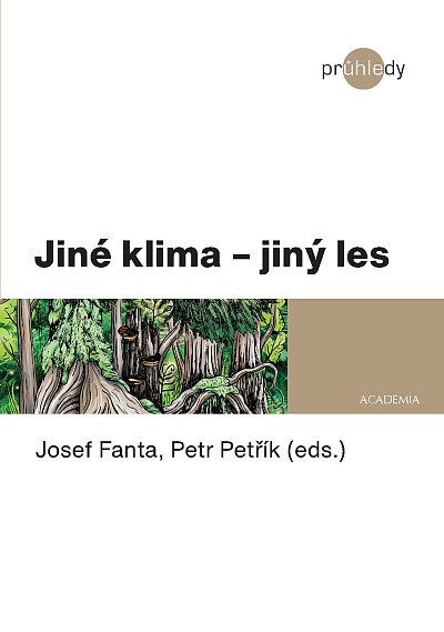 A Different Climate – A Different Forest