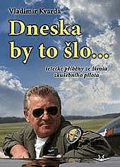 Dneska by to šlo...