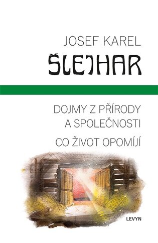 Dojmy z přírody a společnosti Co život opomíjí