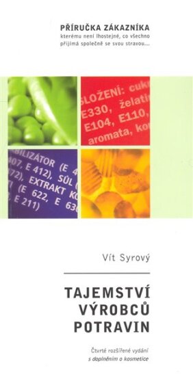 Tajemství výrobců potravin čtvrté rozšířené vydání s doplněn