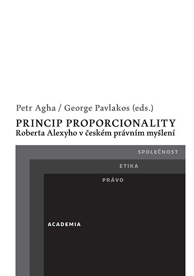 Robert Alexy's Principle of Proportionality in Czech Legal Thought