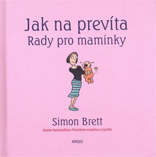 Jak na prevíta - Rady pro maminky