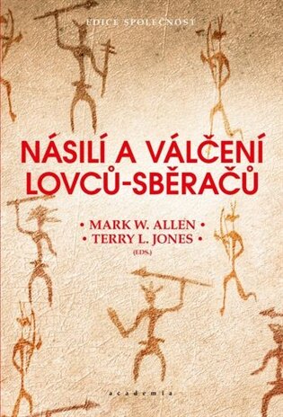 Násilí a válčení lovců-sběračů