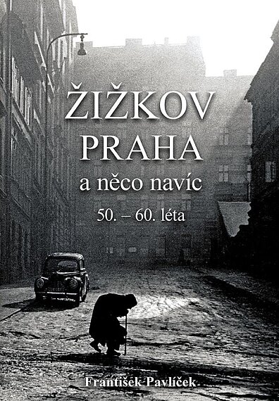 Žižkov, Praha a něco navíc: 50. - 60. léta