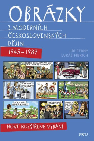 Obrázky z moderních československých dějin 1945-1989