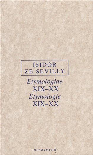 Etymologiae XIX-XX etymologie XIX-XX
