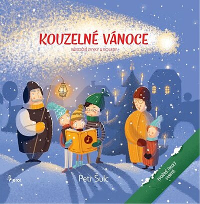 Kouzelné Vánoce. Vánoční zvyky a koledy