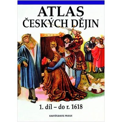 Atlas českých dějin 1.díl