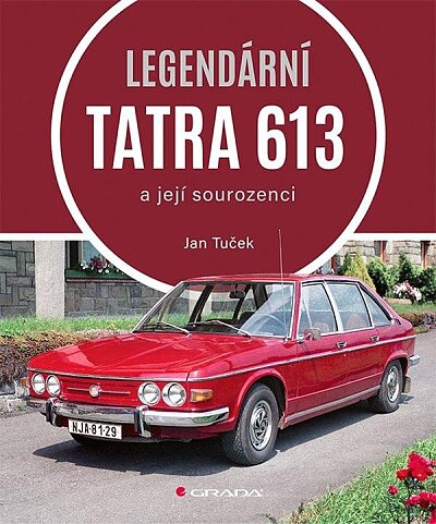 Legendární Tatra 613 a její sourozenci