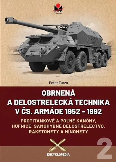 Obrnená a delostrelecká technika v čs. armáde 1952 – 1992 - druhý díl