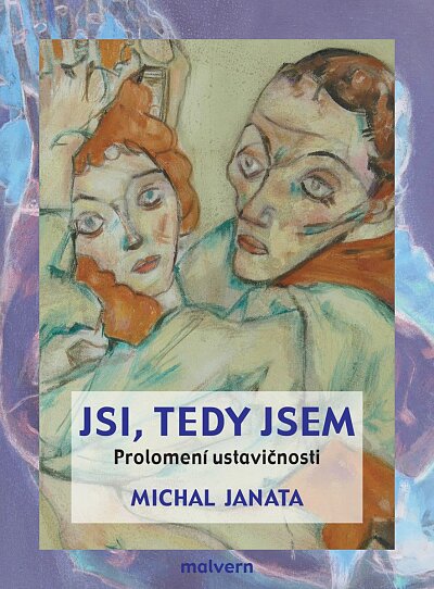 Jsi, tedy jsem. Prolomení ustavičnosti