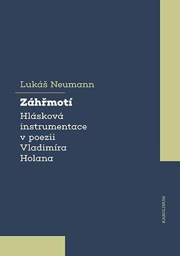 Záhřmotí Hlásková instrumentace v díle Vladimíra Holana