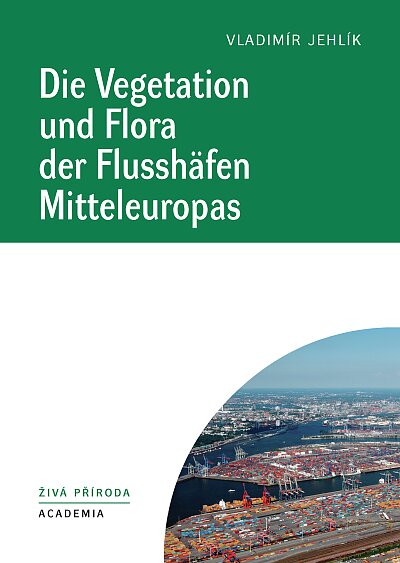 Die Vegetation und Flora der Flusshäfen Mitteleuropas